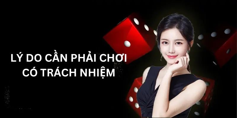 Lý do cần phải chơi có trách nhiệm Sky88