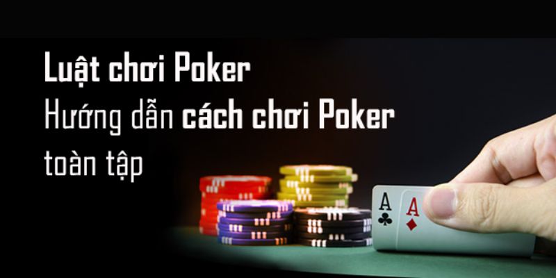 Hướng dẫn tham gia đánh Poker tại Sky88