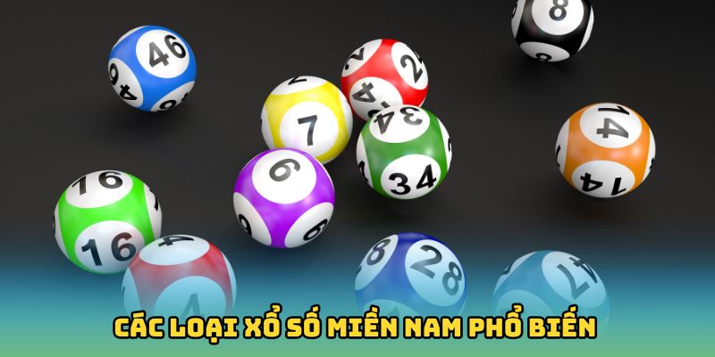 Các loại Xổ số miền Nam phổ biến