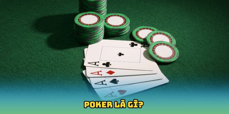 Poker là gì?