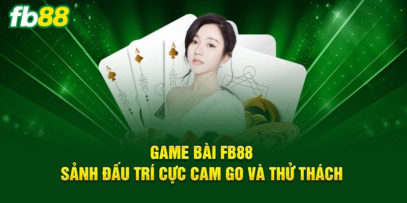 Đôi nét về sảnh game bài