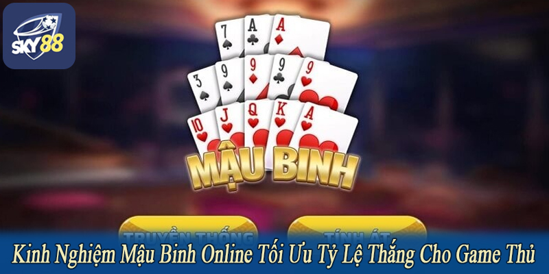 kinh nghiệm mậu binh online