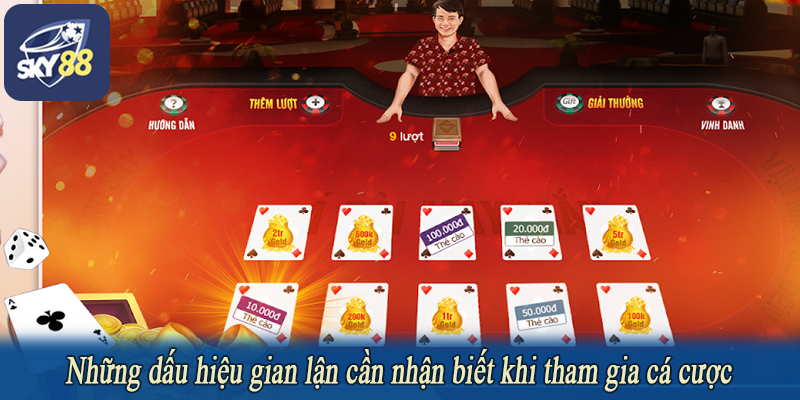 Những dấu hiệu gian lận cần nhận biết khi tham gia cá cược